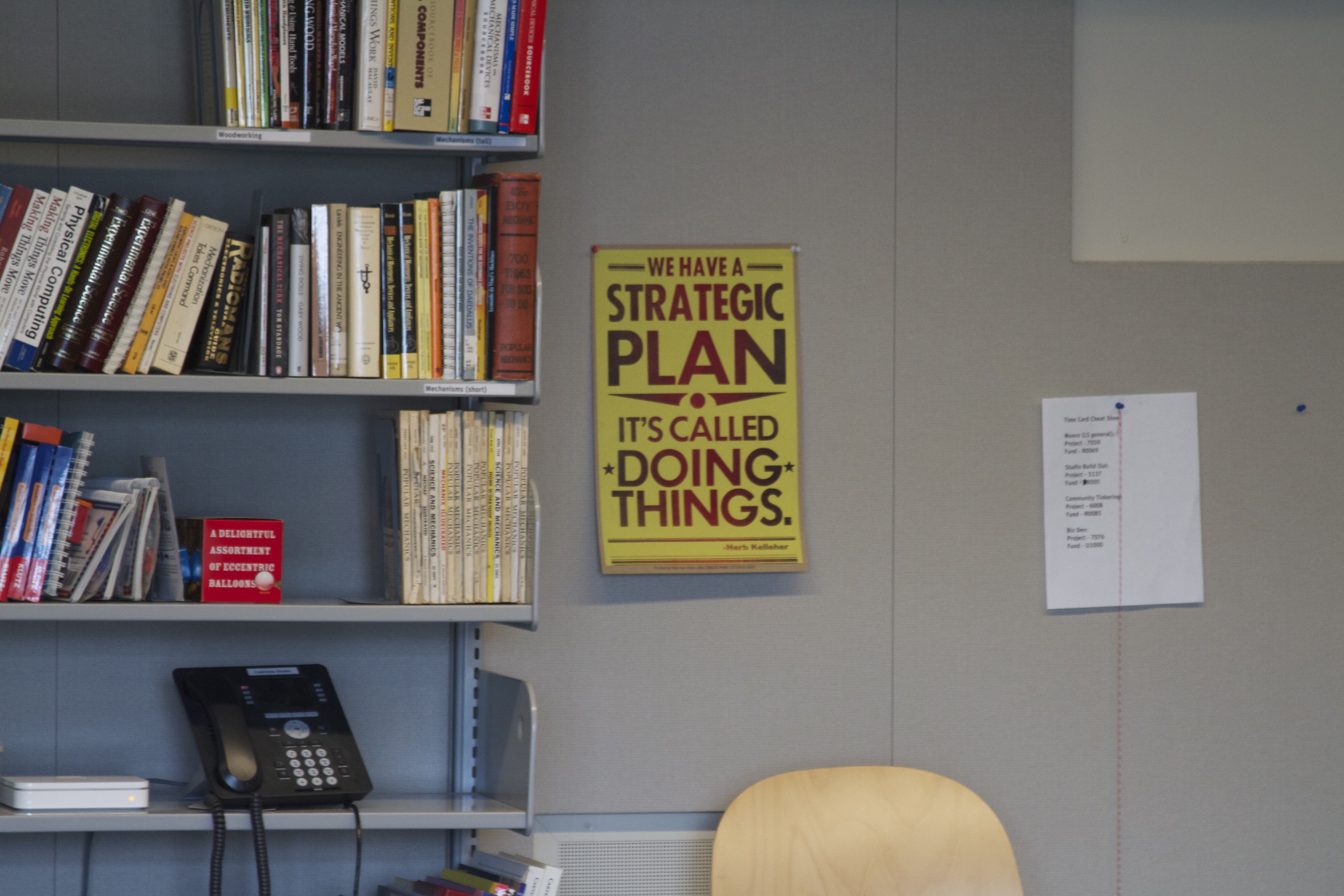 We have a strategic plan: it's called doing things